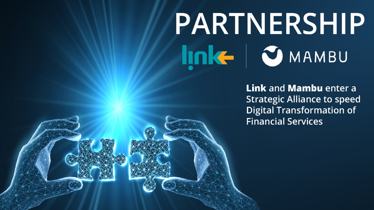Link integrates with Mambu to speed up digital transformation of financial services