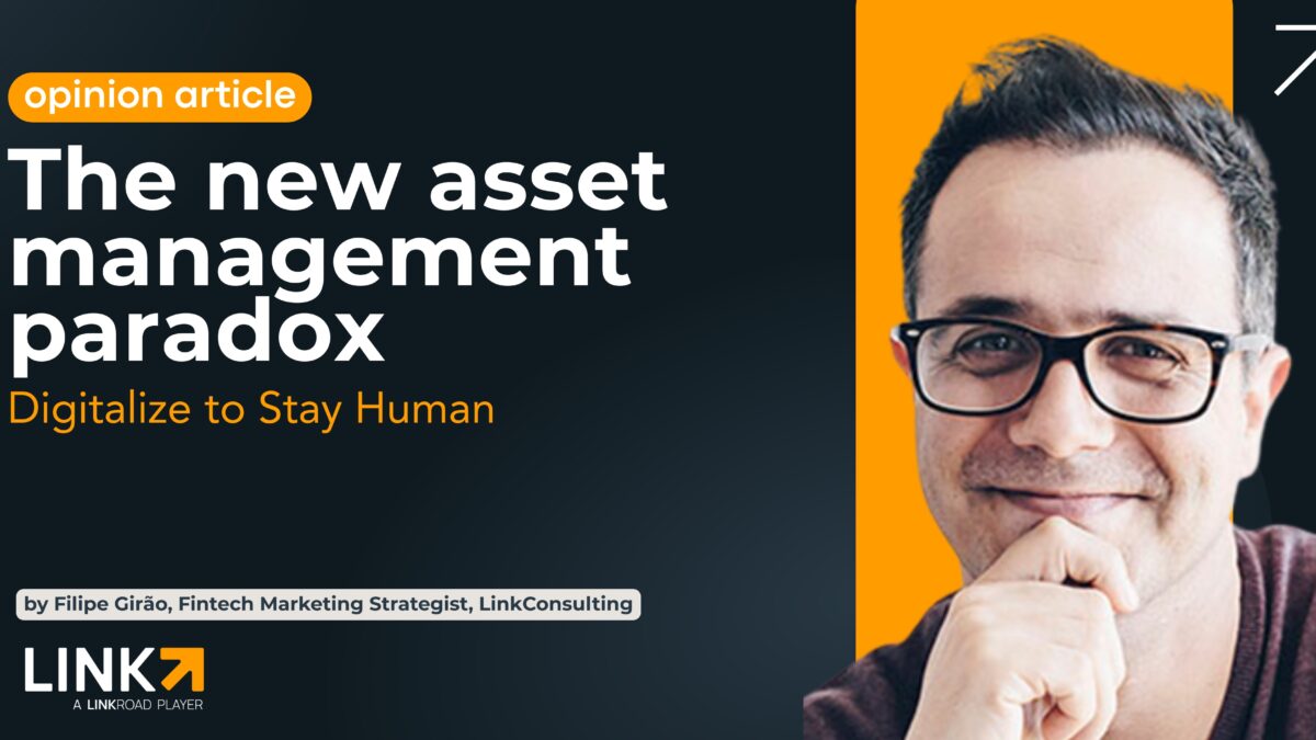 THE NEW ASSET MANAGEMENT PARADOX: DIGITALIZE TO STAY HUMAN