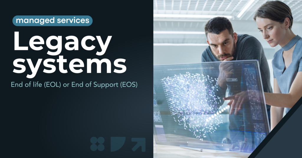 Legacy systems: When Technology no longer protects the Business